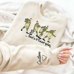 That's It I'm Not Going Christmas Embroidered Sweatshirt, Custom Sweatshirt, Funny Greenchmas Crewneck, Greenchy Sweater