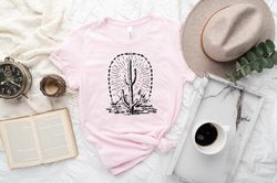 Desert Shirt, Cactus Plants, T-Shirt For Women, Camper Tshirt, Desert Adventure Shirt, Arizona Shirt, Cute Cactus Shirt,