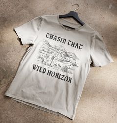 Chasin' That Wild Horizon Western T-Shirt