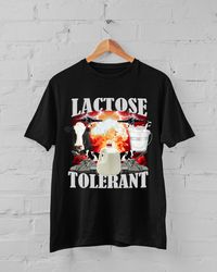 Lactose Intolerant, Weird Shirt, Specific Shirt, Funny Shirt, Offensive Shirt, Funny Gift, Sarcastic Shirt, Ironic Shirt