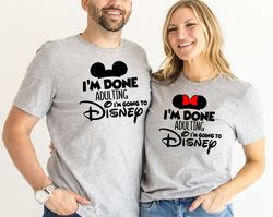I'am Done Adulting Let's go to Disney Shirt,Disney Shirt,Disney Shirts for women, Disney World Shirt,Disney Fan Sweater