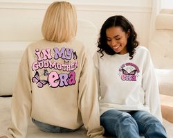 in my godmother era sweatshirt, godmother christmas gift, godmother proposal, gift for godmother, god mother hoodie