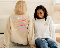 Let Them Misunderstand You, Judge You, Gossip About You Sweatshirt, Trendy Front And Back Hoodie, Inspirational Quotes,