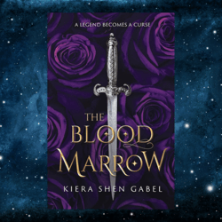 The Blood Marrow  – November 25, 2023 by Kiera Shen Gabel (Author)