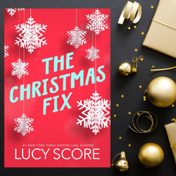 The Christmas Fix by Lucy Score (Author)