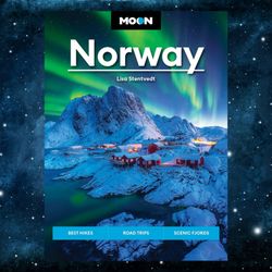 Moon Norway: Best Hikes, Road Trips, Scenic Fjords (Travel Guide) – December 5, 2023 by Lisa Stentvedt (Author