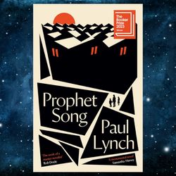 Prophet Song: WINNER OF THE BOOKER PRIZE 2023  – 24 Aug. 2023 by Paul Lynch (Author)