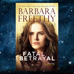 Fatal Betrayal (Thrilling FBI Romantic Suspense) (Off the Grid: FBI Series Book 12) Kindle Edition by Barbara Freethy
