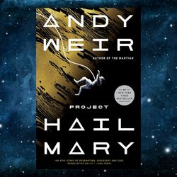 Project Hail Mary: A Novel Kindle Edition by Andy Weir (Author)