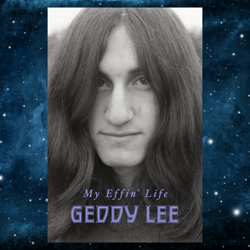 My Effin Life Kindle Edition by Geddy Lee (Author)