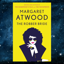 The Robber Bride Kindle Edition by Margaret Atwood (Author)