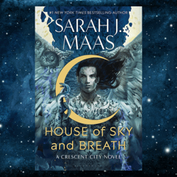 House of Sky and Breath (Crescent City Book 2) Kindle Edition by Sarah J. Maas (Author)