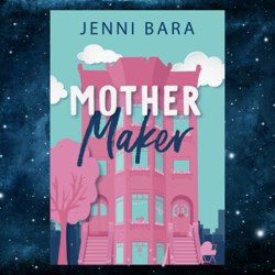 Mother Maker Kindle Edition by Jenni Bara (Author)