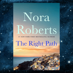 The Right Path Kindle Edition by Nora Roberts (Author)