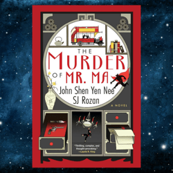 The Murder of Mr. Ma Kindle Edition by SJ Rozan (Author), John Shen Yen Nee (Author) Publication date April 2, 2024