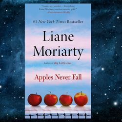 Apples Never Fall by Liane Moriarty (Author)