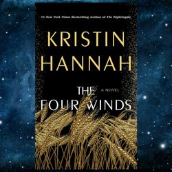 The Four Winds: A Novel by Kristin Hannah (Author)