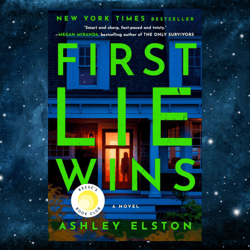 First Lie Wins: Reese's Book Club Pick (A Novel) Kindle Edition by Ashley Elston (Author)
