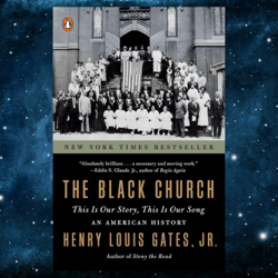 The Black Church: This Is Our Story, This Is Our Song Kindle Edition by Henry Louis Gates Jr. (Author)