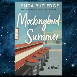 Mockingbird Summer: A Novel Kindle Edition by Lynda Rutledge (Author)