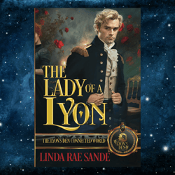 The Lady of a Lyon (The Lyon's Den) january 30, 2024 by Linda Rae Sande (Author)
