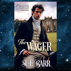 The Wager: A Pride & Prejudice Variation Sue Barr by Sue Barr (Author)