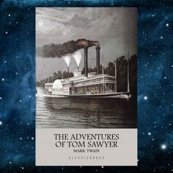 The Adventures of Tom Sawyer: Original by Mark Twain (Author)