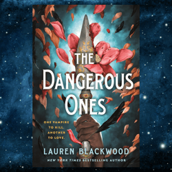 The Dangerous Ones by Lauren Blackwood (Author)