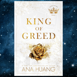 King of Greed (Kings of Sin, 3) by Ana Huang (Author)