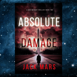 Absolute Damage (AJake Mercer Political Thriller-Book 2) by Jack Mars (Author)