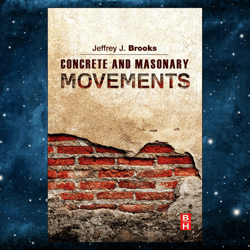 Concrete and Masonry Movements 1st Edition by Jeffrey Brooks (Author)