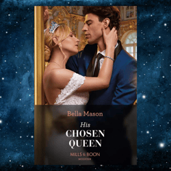 His Chosen Queen (Mills and Boon Modern) by Bella Mason