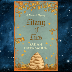 Litany of Lies: The must-read medieval mystery series (Bradecote & Catchpoll Book 12) by Sarah Hawkswood