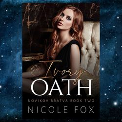 Ivory Oath (Novikov Bratva Book 2) by Nicole Fox (Author)