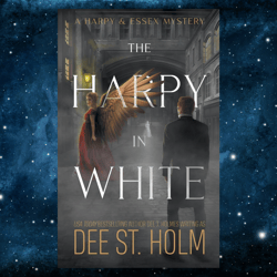 The Harpy In White: A historical monster mystery romance (A Harpy and Essex Mystery)