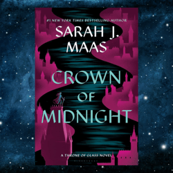 Crown of Midnight (Throne of Glass, 2) by Sarah J. Maas (Author)