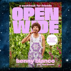 Open Wide: A Cookbook for Friends by benny blanco (Author), Jess Damuck (Author)