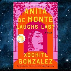 Anita de Monte Laughs Last: Reese's Book Club Pick (A Novel)
