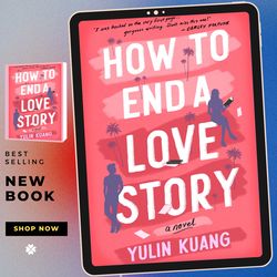 How to End a Love Story: A Novel