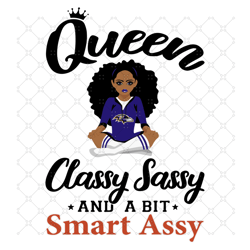 Baltimore Ravens Queen Classy Sassy And A Bit Sm