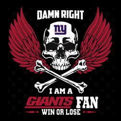 Damn Right I Am A New York Giants Fan Win Or Los