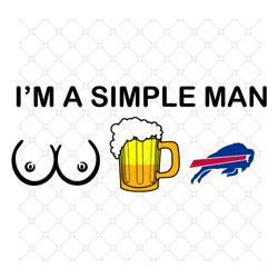 I Am A Simple Man Buffalo Bills Svg, Sport Svg,