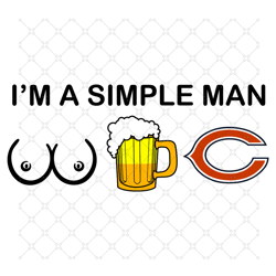 I Am A Simple Man Chicago Bears Svg, Sport Svg,