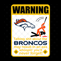 Funny Warning Denver Broncos Svg, Sport Svg, Den