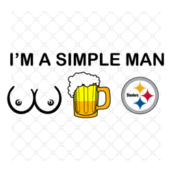 I Am A Simple Man Pittsburgh Steelers Svg, Sport 1