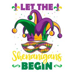 Let The Shenanigans Begin Mardi Gras Svg Digital File Digital File, Mardi Gras Svg Digital File