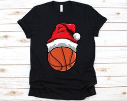 basketball wearing santa hat shirt, christmas gift, santa hat graphic, december 25th, basketball lover basketball player