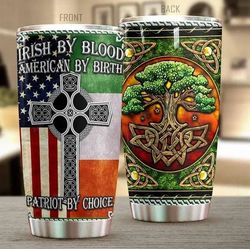 Irish By Blood Irish St Patrick's Day Stainless Steel Tumbler Cup