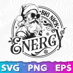 Big Nick Energy SVG PNG: Download Confidence-Infused Graphic