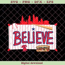Philadelphia Baseball Playoffs Believe SVG Digital Cricut File, PNG - SVG Files, Z1370